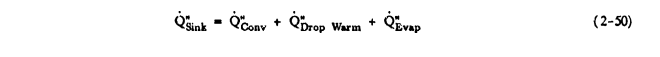 Equation 2-50. Q"Sink = Q"conv + Q"DropWarm + Q"Evap